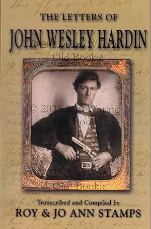 The Letters of John Wesley Hardin SIGNED