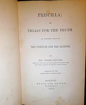 Seller image for Priscilla; Or,The Trials For The Truth for sale by Peter Austern & Co. / Brooklyn Books