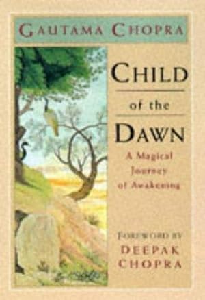 Image du vendeur pour Child of the Dawn: A Magical Journey of Awakening mis en vente par WeBuyBooks