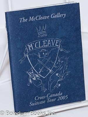 Seller image for The McCleave Gallery of Fine Art: Cross-Canada Suitcase Tour 2005 for sale by Bolerium Books Inc.