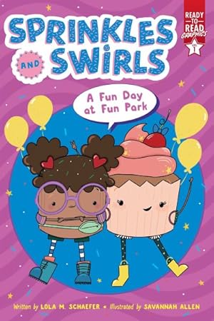 Immagine del venditore per Sprinkles and Swirls : A Fun Day at Fun Park venduto da GreatBookPrices