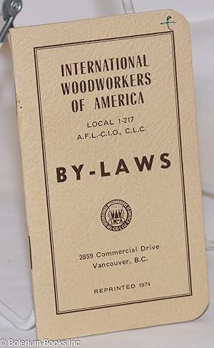 Immagine del venditore per International Woodworkers of America, Local 1-217, A.F.L.-C.I.O, C.L.C., By-Laws venduto da Bolerium Books Inc.