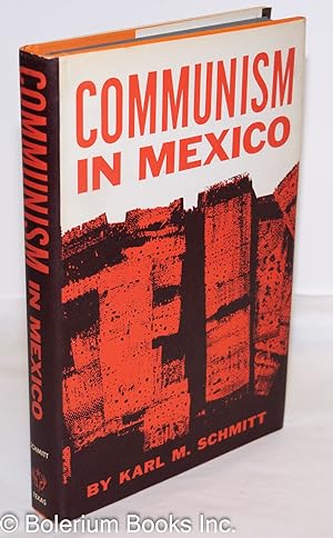 Communism in Mexico: A Study in Political Frustration