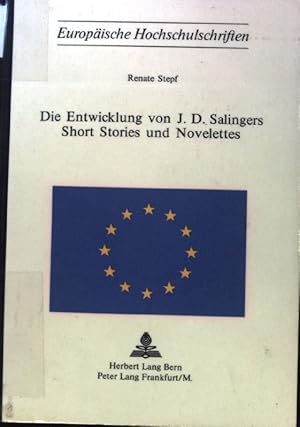 Immagine del venditore per Die Entwicklung von J. D. Salingers short stories und novelettes. Europische Hochschulschriften / Reihe 14 / Angelschsische Sprache und Literatur ; Bd. 23 venduto da books4less (Versandantiquariat Petra Gros GmbH & Co. KG)