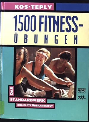Bild des Verkufers fr 1500 Fitness-bungen : das Standardwerk. zum Verkauf von books4less (Versandantiquariat Petra Gros GmbH & Co. KG)