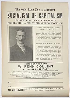 The only issue now is Socialism. Socialism or Capitalism. Progression or retrogression, revolutio...