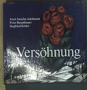 Bild des Verkufers fr Vershnung : Bilder zu Passion u. Ostern. zum Verkauf von books4less (Versandantiquariat Petra Gros GmbH & Co. KG)