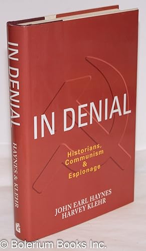 Image du vendeur pour In Denial; Historians, Communism & Espionage mis en vente par Bolerium Books Inc.