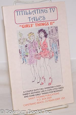 Seller image for Titillating TV Tales "Girls' Things II": Book 2 for sale by Bolerium Books Inc.