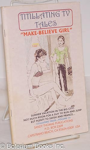 Immagine del venditore per Titillating TV Tales vol. 14: "Make-Believe Girl" venduto da Bolerium Books Inc.