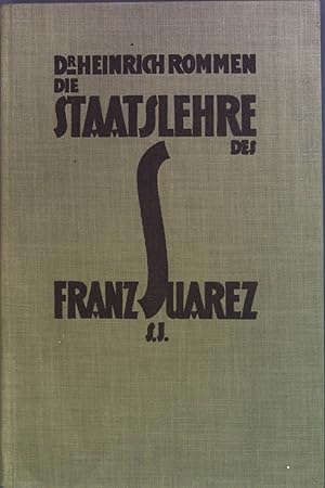 Seller image for Die Staatslehre des Franz Suarez S.J. for sale by books4less (Versandantiquariat Petra Gros GmbH & Co. KG)