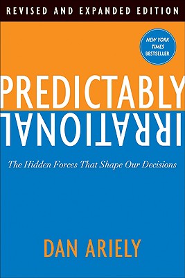 Seller image for Predictably Irrational: The Hidden Forces That Shape Our Decisions (Hardback or Cased Book) for sale by BargainBookStores
