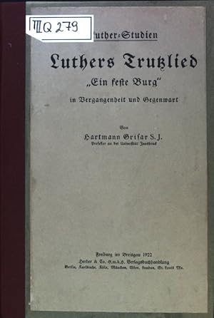 Bild des Verkufers fr Luthers Trutzlied "Ein Burg in Vergangenheit und Gegenwart". Luther-Studien ; H. 4 zum Verkauf von books4less (Versandantiquariat Petra Gros GmbH & Co. KG)