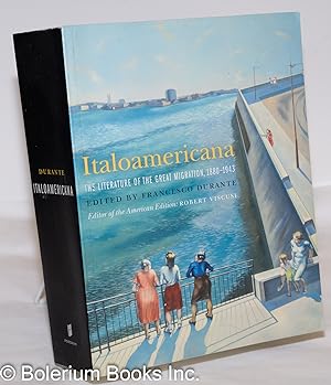 Italoamericana: The Literature of the Great Migration, 1880-1943