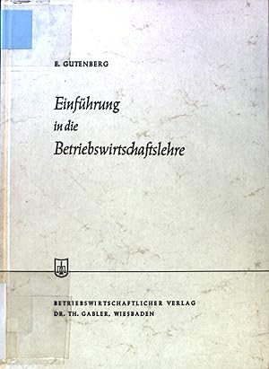 Seller image for Einfhrung in die Betriebswirtschaftslehre. Die Wirtschaftswissenschaften; for sale by books4less (Versandantiquariat Petra Gros GmbH & Co. KG)