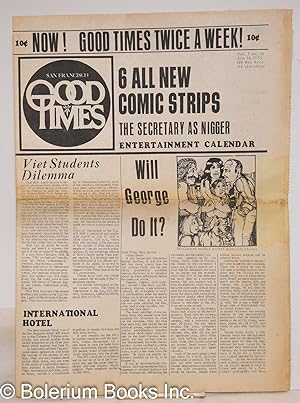 Immagine del venditore per Good Times: vol. 5, #14, July 14, 1972: Now! Good Times Twice a Week! 6 all new comic strips venduto da Bolerium Books Inc.
