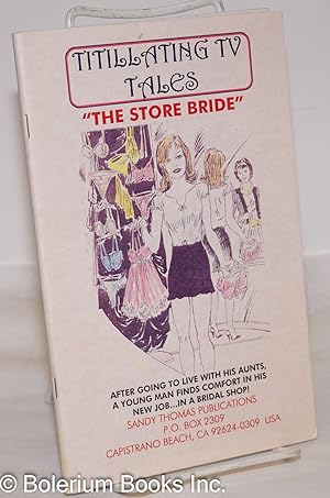 Immagine del venditore per Titillating TV Tales vol. 11: "The Store Bride" venduto da Bolerium Books Inc.