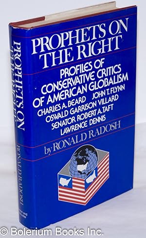 Immagine del venditore per Prophets on the right; profiles of conservative critics of American globalism venduto da Bolerium Books Inc.