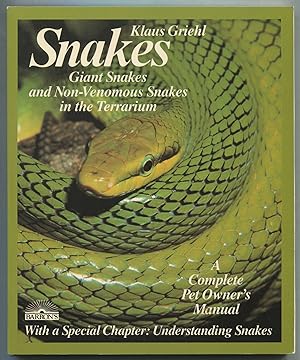 Bild des Verkufers fr Snakes: Giant Snakes and Non-Venomous Snakes in the Terrarium: Everything about Purchase, Care, Nutrition, and Diseases zum Verkauf von Between the Covers-Rare Books, Inc. ABAA