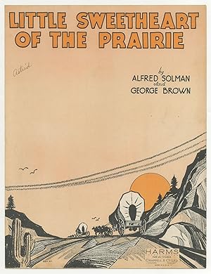 Seller image for [Sheet Music]: Little Sweetheart of the Prairie for sale by Between the Covers-Rare Books, Inc. ABAA