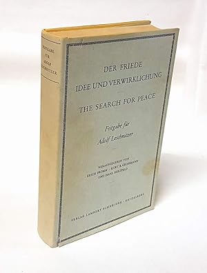 Imagen del vendedor de Der Friede. Idee und Verwirklichung. The Search for Peace. Festgabe fr Adolf Leschnitzer. a la venta por Antiquariat Dennis R. Plummer