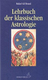 Seller image for Lehrbuch der klassischen Astrologie for sale by moluna