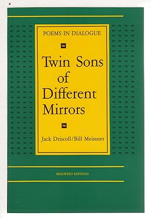 TWIN SONS OF DIFFERENT MIRRORS: Poems in Dialogue.