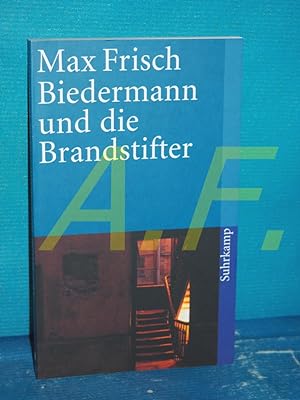 Seller image for Biedermann und die Brandstifter : ein Lehrstck ohne Lehre , mit einem Nachspiel. Suhrkamp Taschenbuch , 2545 for sale by Antiquarische Fundgrube e.U.