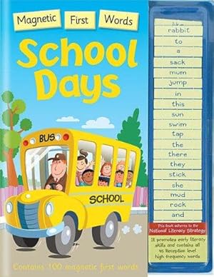 Image du vendeur pour School Days (Magnetic First Words) mis en vente par WeBuyBooks