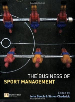 Imagen del vendedor de The Business of Sport Management a la venta por WeBuyBooks