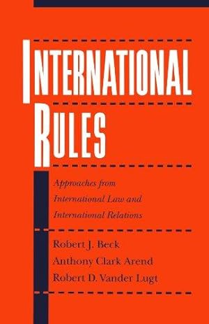 Bild des Verkufers fr International Rules: Approaches from International Law and International Relations zum Verkauf von WeBuyBooks