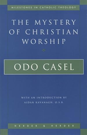 The Mystery of Christian Worship