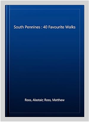 Seller image for South Pennines : 40 Favourite Walks for sale by GreatBookPrices