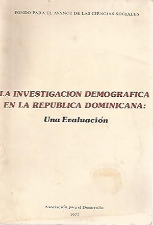 La Investigacion Demografica en la Republica Dominicana: Una Evaluacion