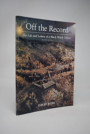 Seller image for Off the Record: The Life and Letters of a Black Watch Officer for sale by Alder Bookshop UK