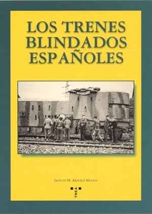 Los Trenes Blindados Españoles