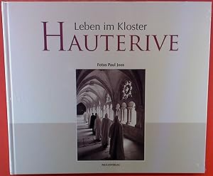 Seller image for Leben im Kloster Hauterive. Fotos Paul Joos. for sale by biblion2