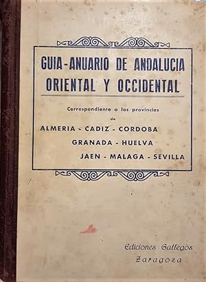 ANUARIO de Andalucía Oriental y Occidental de (Ediciones Elías Gallegos). Descriptivo. Informativ...