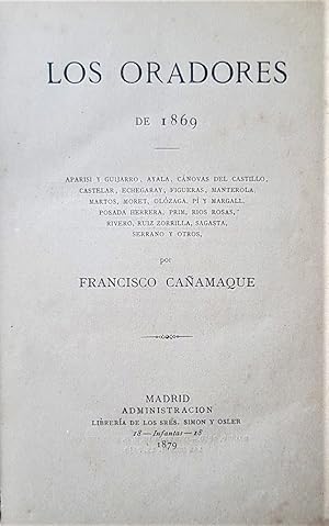 Imagen del vendedor de Los oradores de 1869 Aparisi y Guijarro, Ayala, Cnovas del Castillo, Castelar, Echegaray, Figueras, Manterola, Martos, Moret, Olzaga, P y Margal, Posada Herrera, Prim, Rios Rosas, Rivero, Ruiz Zorrilla, Sagasta, Serrno y otros. a la venta por Librera Anticuaria Antonio Mateos