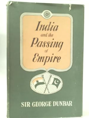 Bild des Verkufers fr India and the Passing of Empire zum Verkauf von World of Rare Books