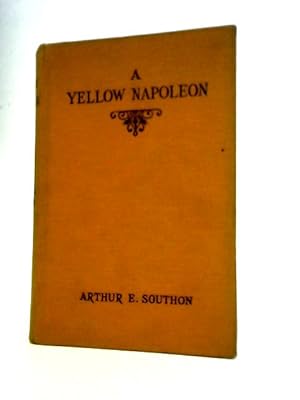 Seller image for A Yellow Napoleon: A Romance of West Africa for sale by World of Rare Books