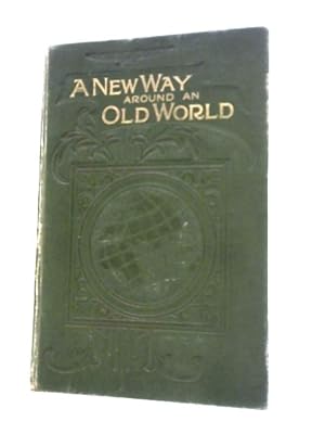 Imagen del vendedor de A New Way Around An Old World a la venta por World of Rare Books
