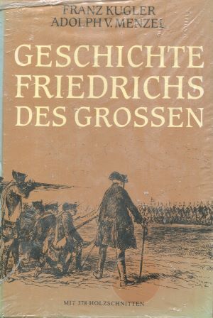 Bild des Verkufers fr Geschichte Friedrichs des Groen Mit 378 Holzschnitten des Meisters zum Verkauf von Gabis Bcherlager