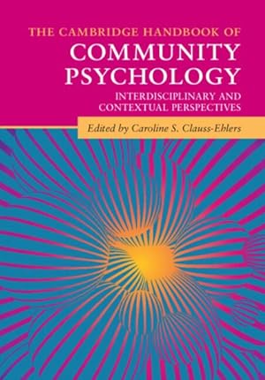 Immagine del venditore per Cambridge Handbook of Community Psychology : Interdisciplinary and Contextual Perspectives venduto da GreatBookPrices