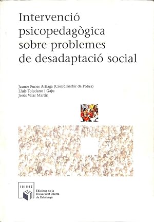 Bild des Verkufers fr INTERVENCI PSICOPEDAGGICA SOBRE PROBLEMES DE DESADAPTACI SOCIAL (CATALN). zum Verkauf von Librera Smile Books