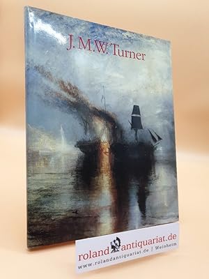 Imagen del vendedor de J. M. W. Turner : 1775 - 1851 ; die Welt des Lichtes und der Farbe / Michael Bockemhl a la venta por Roland Antiquariat UG haftungsbeschrnkt