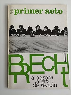 Imagen del vendedor de Primer acto : revista del teatro. N 84, 1967 : Brecht 1 : La persona buena de Sezun a la venta por Perolibros S.L.