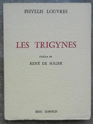 Image du vendeur pour Les trigynes. mis en vente par Librairie les mains dans les poches
