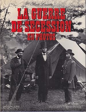 La Guerre de Sécession en photo