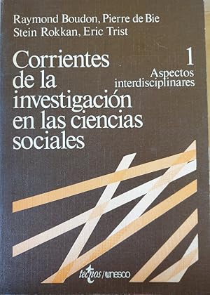 Imagen del vendedor de CORRIENTES DE LA INVESTIGACION EN LAS CIENCIAS SOCIALES. 1. ASPECTOS INTERDISCUPLINARES. a la venta por Libreria Lopez de Araujo